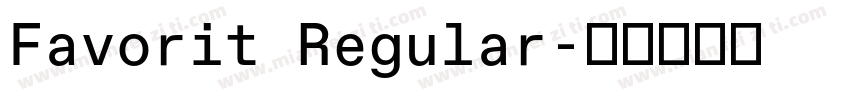 Favorit Regular字体转换